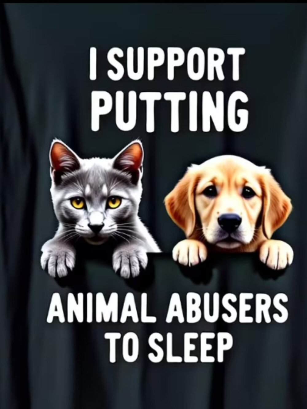 Animal Abusers to Sleep T Shirt